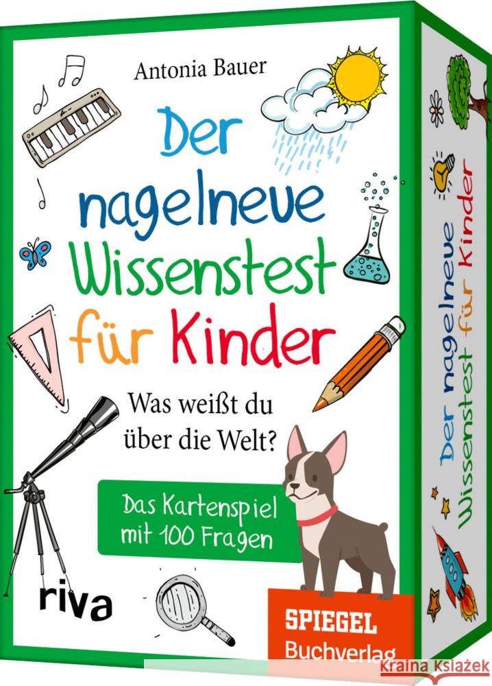 Der nagelneue Wissenstest für Kinder - Was weißt du über die Welt? Bauer, Antonia 9783742319746