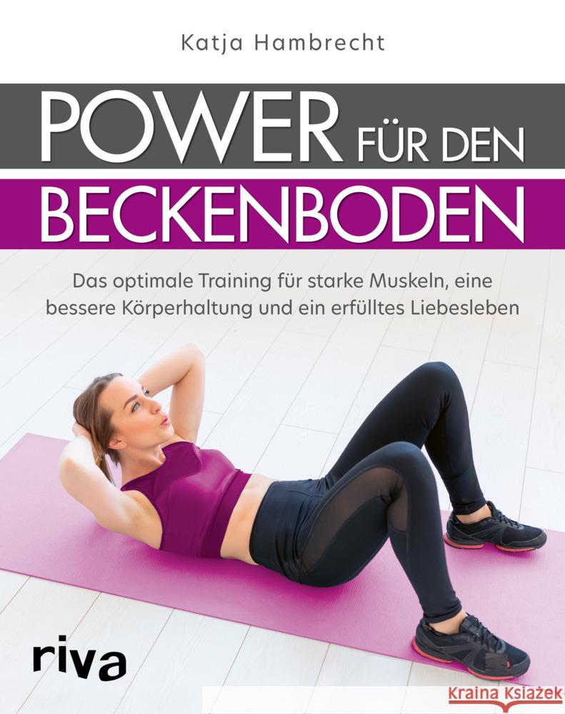 Power für den Beckenboden Hambrecht, Katja 9783742320483