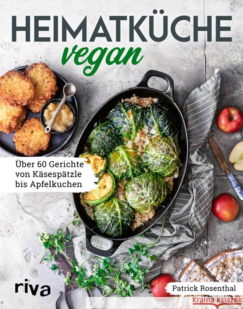 Heimatküche vegan Rosenthal, Patrick 9783742320551