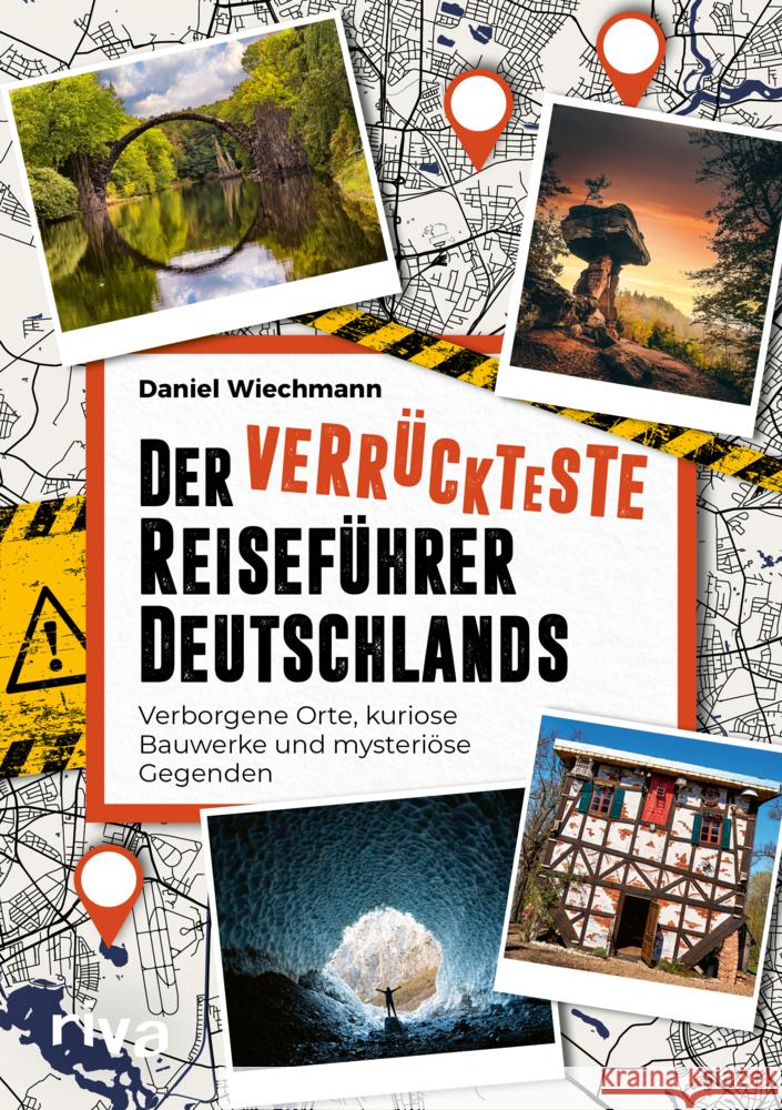 Der verrückteste Reiseführer Deutschlands Wiechmann, Daniel 9783742320766