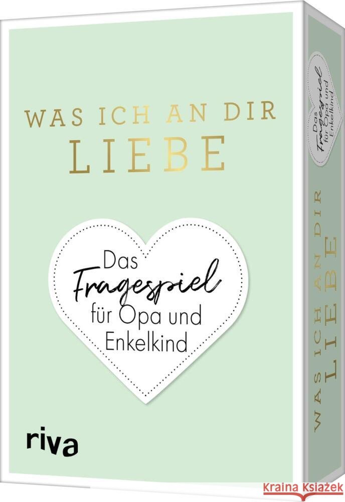 Was ich an dir liebe - Das Fragespiel für Opa und Enkelkind Reinwarth, Alexandra 9783742320827 riva Verlag