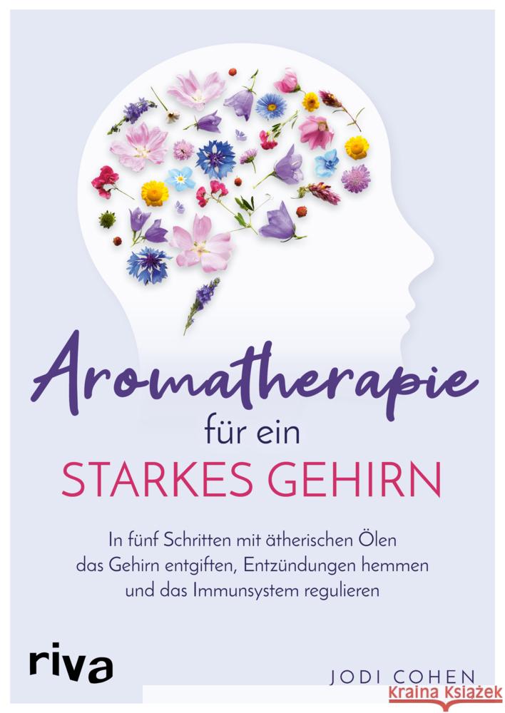 Aromatherapie für ein starkes Gehirn Cohen, Jodi 9783742321152