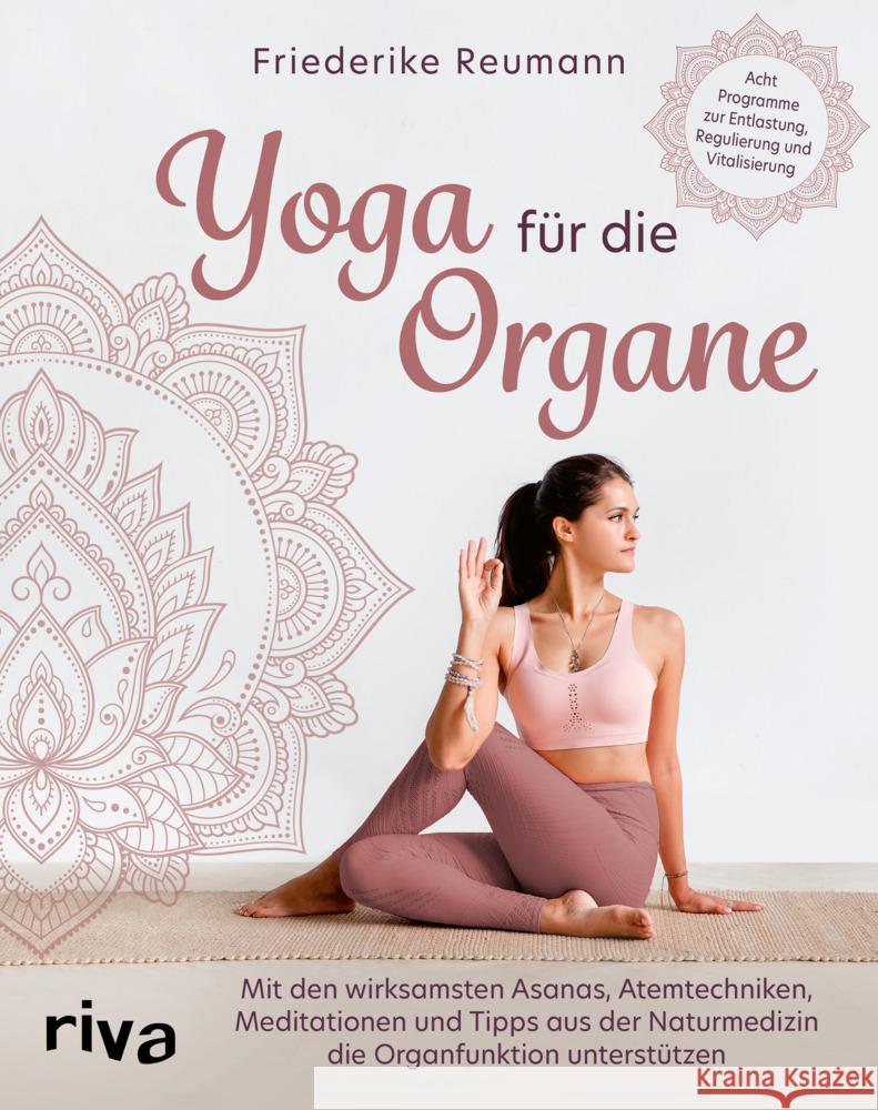 Yoga für die Organe Reumann, Friederike 9783742321657 Riva