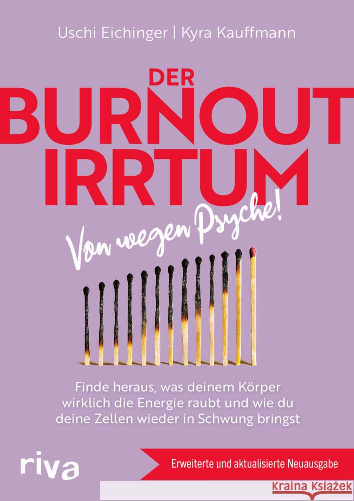 Der Burnout-Irrtum Kauffmann, Kyra, Eichinger, Uschi 9783742321985