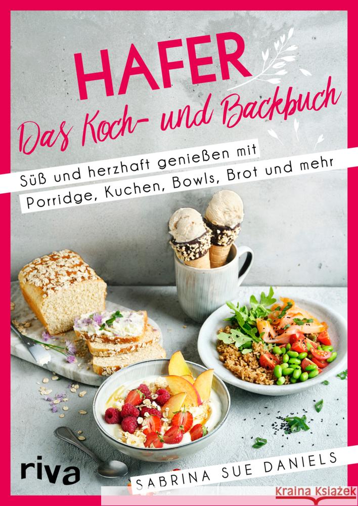 Hafer: Das Koch- und Backbuch Daniels, Sabrina Sue 9783742322487