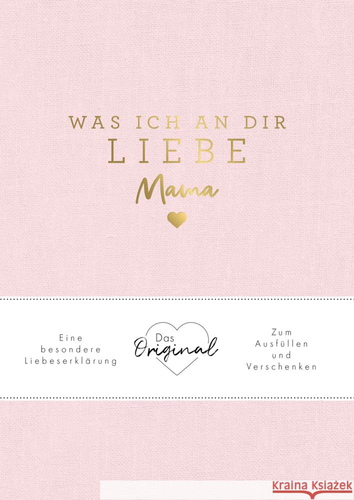 Was ich an dir liebe, Mama Reinwarth, Alexandra 9783742323750 Riva