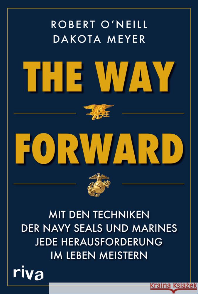 The Way Forward O'Neill, Robert, Meyer, Dakota 9783742323897 Riva