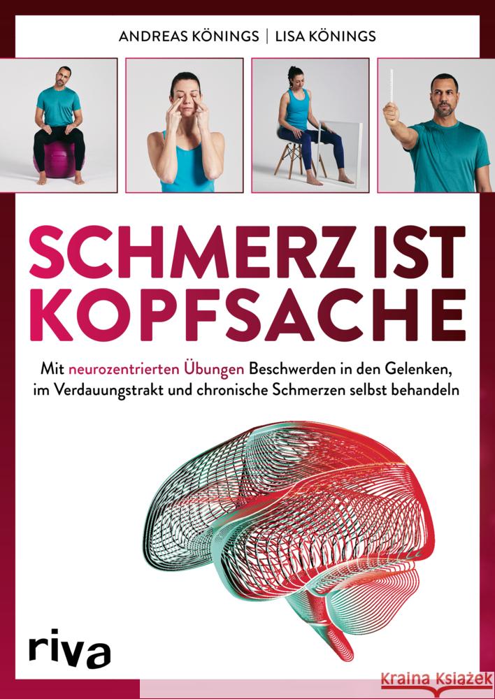 Schmerz ist Kopfsache Könings, Andreas, Könings, Lisa 9783742324481