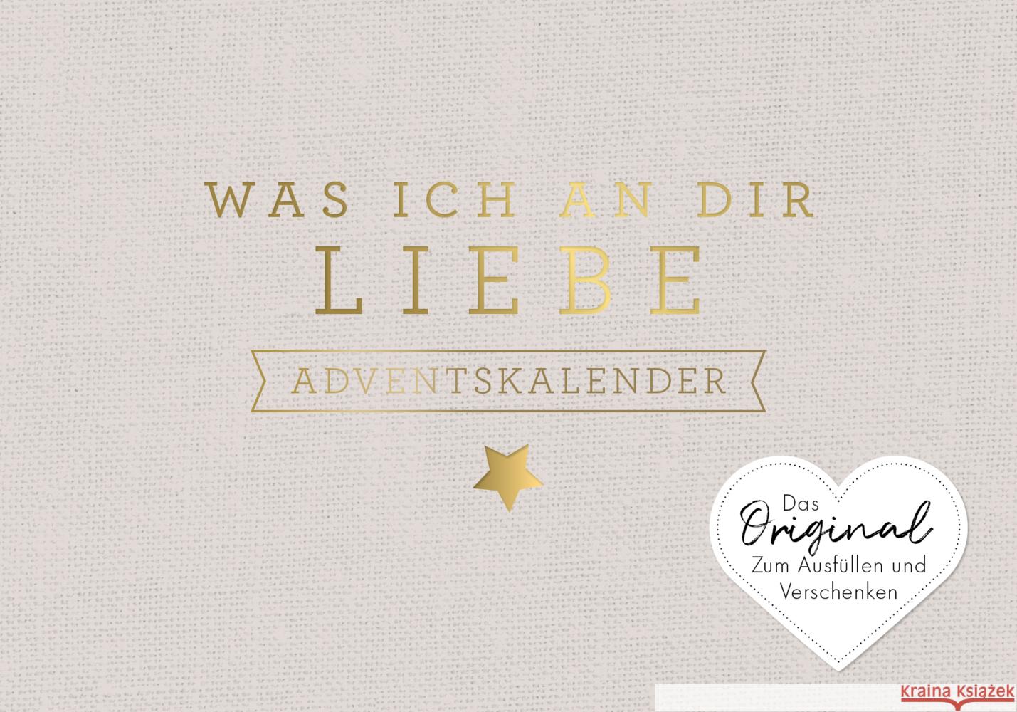 Was ich an dir liebe - Adventskalender Reinwarth, Alexandra 9783742325242