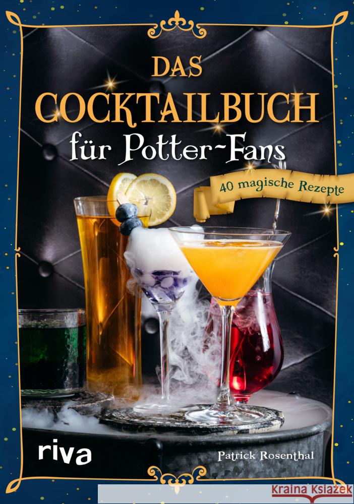 Das Cocktailbuch für Potter-Fans Rosenthal, Patrick 9783742326270