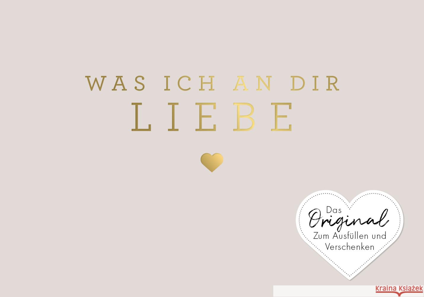 Was ich an dir liebe - Miniversion Reinwarth, Alexandra 9783742326508