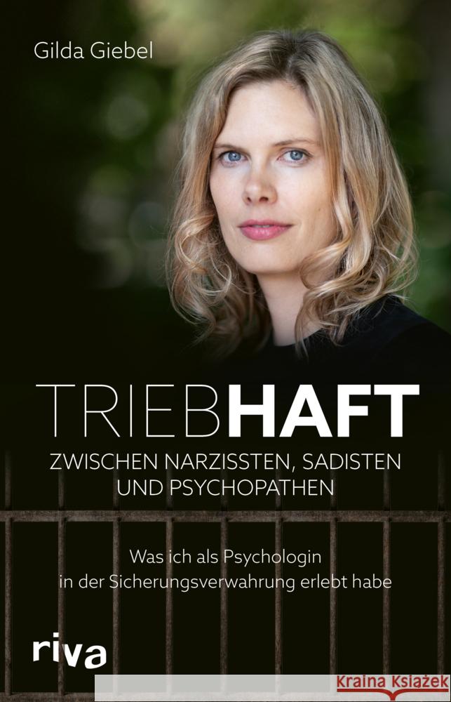 Triebhaft - Zwischen Narzissten, Sadisten und Psychopathen Giebel, Gilda 9783742327550