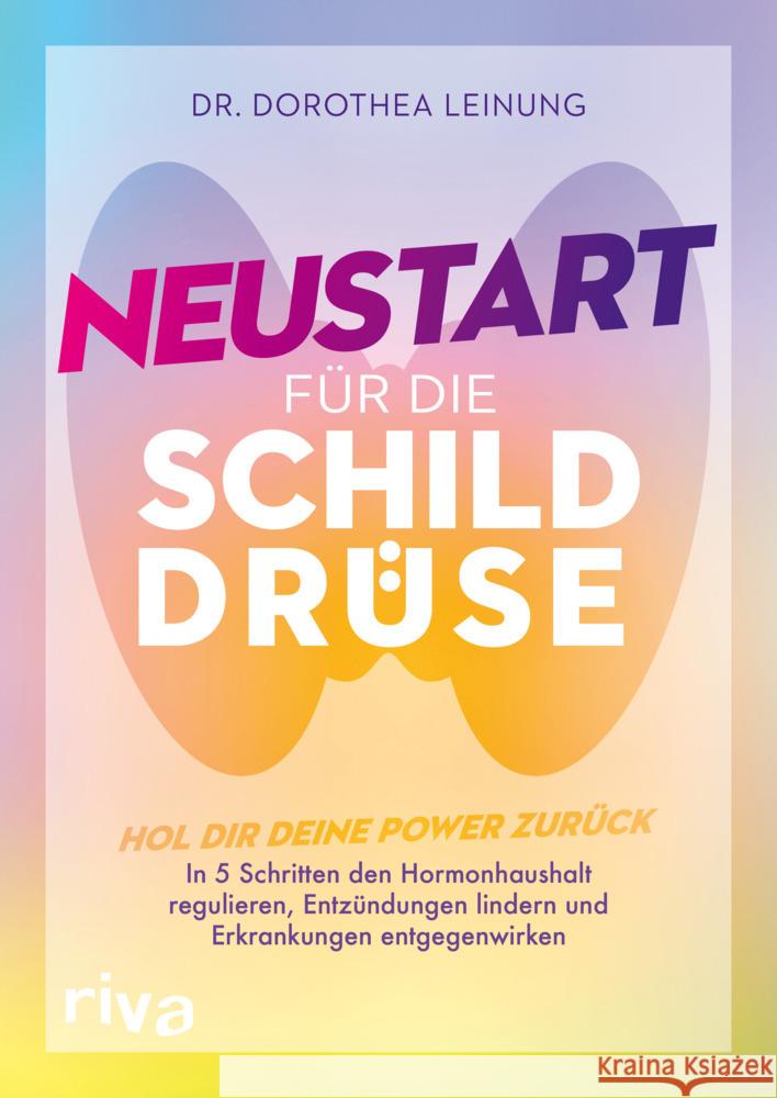 Neustart für die Schilddrüse Leinung, Dorothea 9783742327710