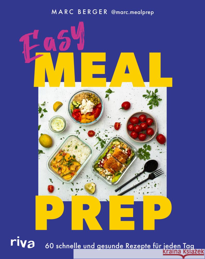 Easy Meal Prep Berger, Marc, @marc.mealprep 9783742327734