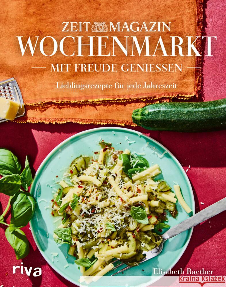 Wochenmarkt. Mit Freude genießen Raether, Elisabeth 9783742327765 Riva