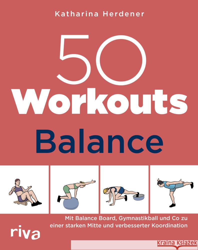 50 Workouts - Balance Herdener, Katharina 9783742328076 Riva