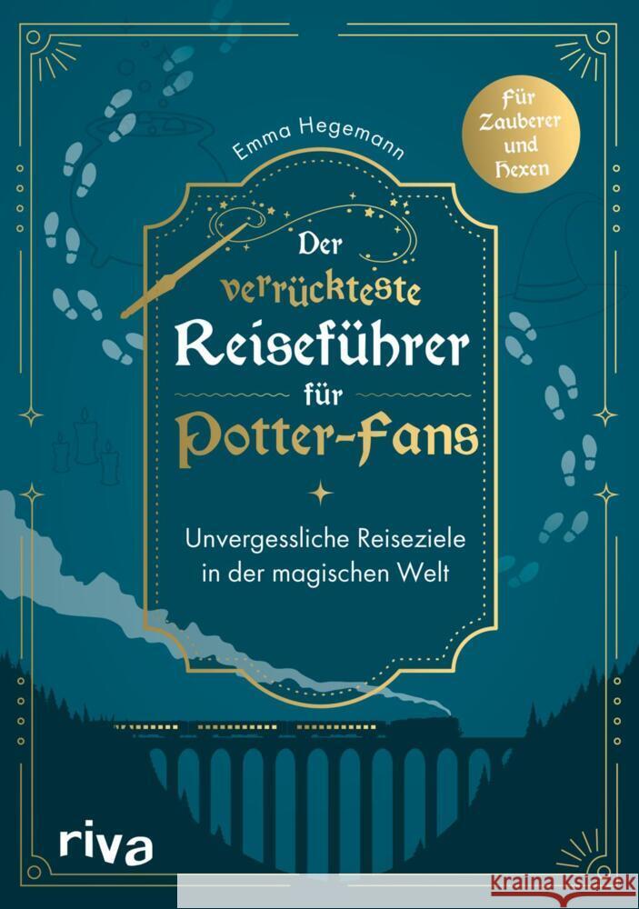Der verrückteste Reiseführer für Potter-Fans Hegemann, Emma 9783742329028