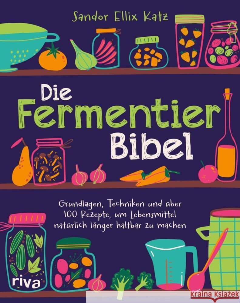 Die Fermentier-Bibel Katz, Sandor Ellix 9783742329066