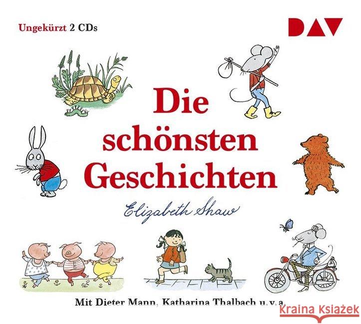 Die schönsten Geschichten, 2 Audio-CDs : Ungekürzte szenische Lesungen mit Dieter Mann, Katharina Thalbach u.v.a. (2 CDs), Lesung Shaw, Elizabeth 9783742400109
