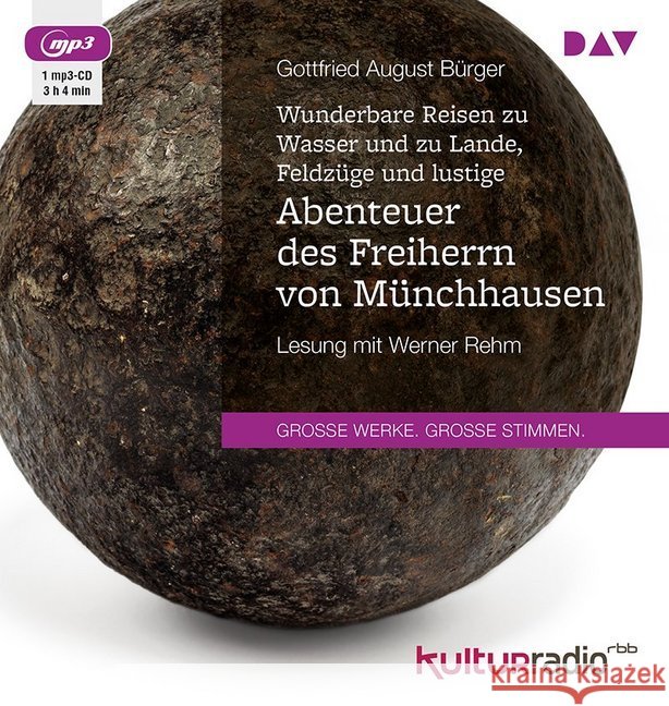 Wunderbare Reisen zu Wasser und zu Lande, Feldzüge und lustige Abenteuer des Freiherrn von Münchhausen, 1 MP3-CD : Lesung mit Werner Rehm (1 mp3-CD), Lesung. MP3 Format Bürger, Gottfried August 9783742400215 Der Audio Verlag, DAV