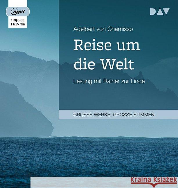 Reise um die Welt, 1 MP3-CD : Lesung mit Rainer zur Linde Chamisso, Adelbert von 9783742400239