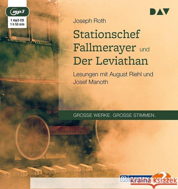 Stationschef Fallmerayer und Der Leviathan, 1 MP3-CD : Lesungen mit August Riehl und Josef Manoth (1 mp3-CD), Lesung. MP3 Format Roth, Joseph 9783742400376