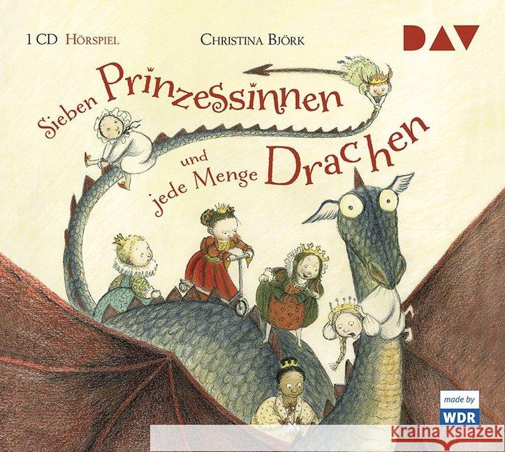 Sieben Prinzessinnen und jede Menge Drachen, 1 Audio-CD : Hörspiel mit Gregor Höppner u.v.a. (1 CD), Hörspiel Björk, Christina 9783742400499