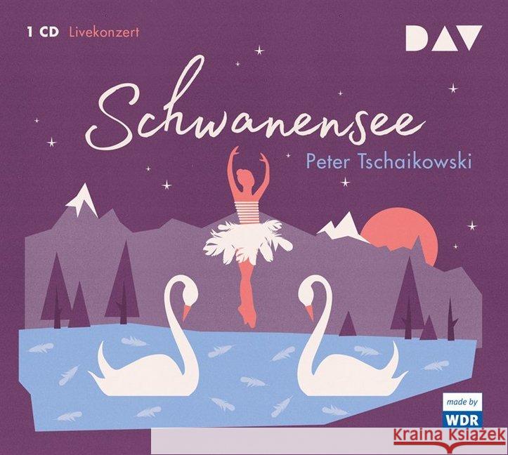 Schwanensee, 1 Audio-CD : Livekonzert mit dem WDR Sinfonieorchester Köln u.v.a. (1 CD), Hörspiel Tschaikowski, Peter I. 9783742401830