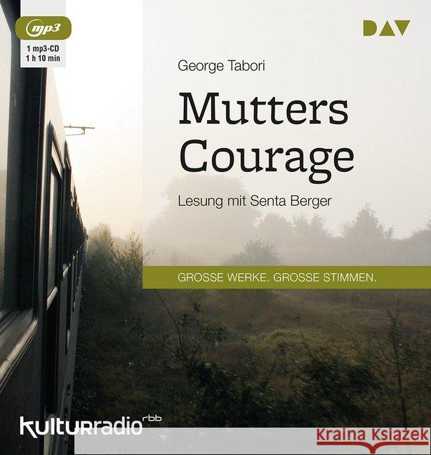 Mutters Courage, MP3-CD : Lesung mit Senta Berger (1 mp3-CD), Lesung. MP3 Format Tabori, George 9783742402233 Der Audio Verlag, DAV