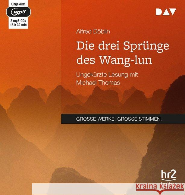 Die drei Sprünge des Wang-lun, 2 MP3-CDs : Ungekürzte Lesung (2 mp3-CDs), Lesung Döblin, Alfred 9783742402288 Der Audio Verlag, DAV