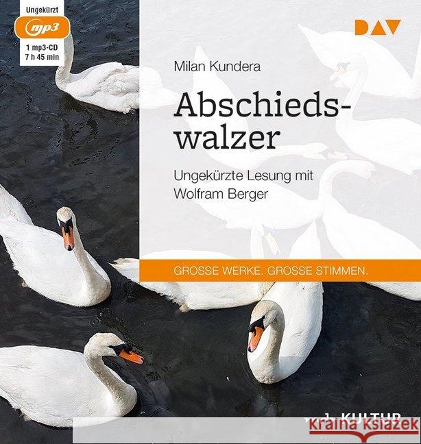Abschiedswalzer, 1 MP3-CD : Ungekürzte Lesung mit Wolfram Berger (1 mp3-CD), Lesung. MP3 Format Kundera, Milan 9783742404404 Der Audio Verlag, DAV
