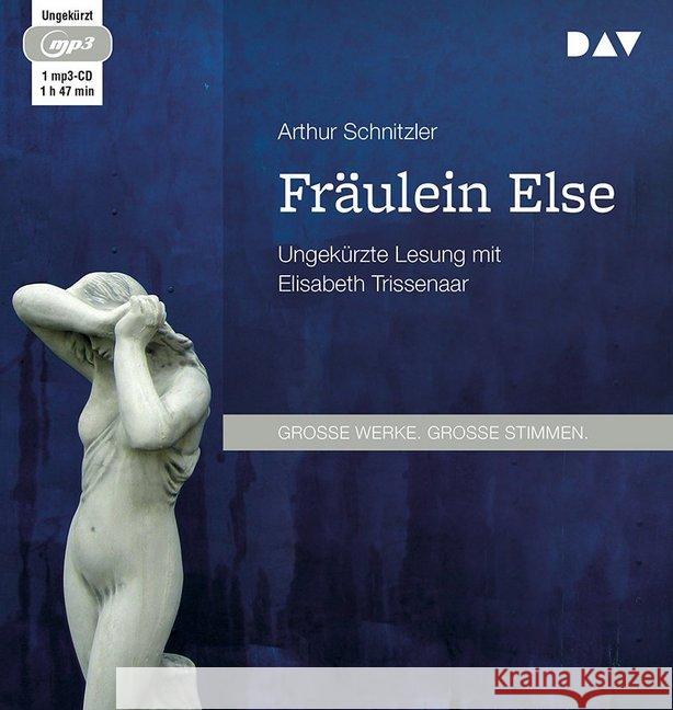 Fräulein Else, 1 MP3-CD : Ungekürzte Lesung mit Elisabeth Trissenaar (1 mp3-CD), Lesung. MP3 Format Schnitzler, Arthur 9783742404466