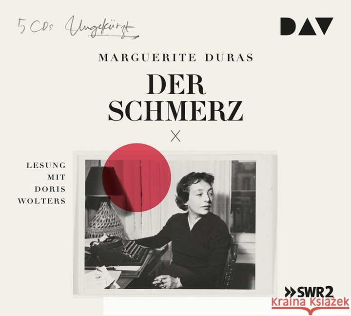 Der Schmerz, 5 Audio-CDs : Ungekürzte Lesung mit Doris Wolters (5 CDs), Lesung. CD Standard Audio Format Duras, Marguerite 9783742406408