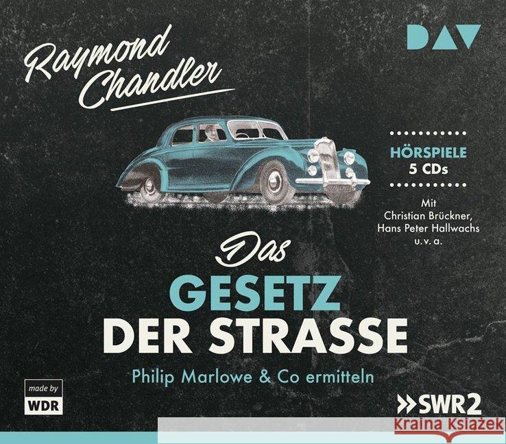 Das Gesetz der Straße. Philip Marlowe & Co ermitteln, 5 Audio-CDs : Hörspiele mit Christian Brückner, Hans Peter Hallwachs, Hilmar Thate u.v.a. (5 CDs), Hörspiel. CD Standard Audio Format Chandler, Raymond 9783742406446