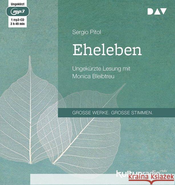 Eheleben, 1 MP3-CD : Ungekürzte Lesung mit Monica Bleibtreu (1 mp3-CD), Lesung. MP3 Format Pitol, Sergio 9783742409096