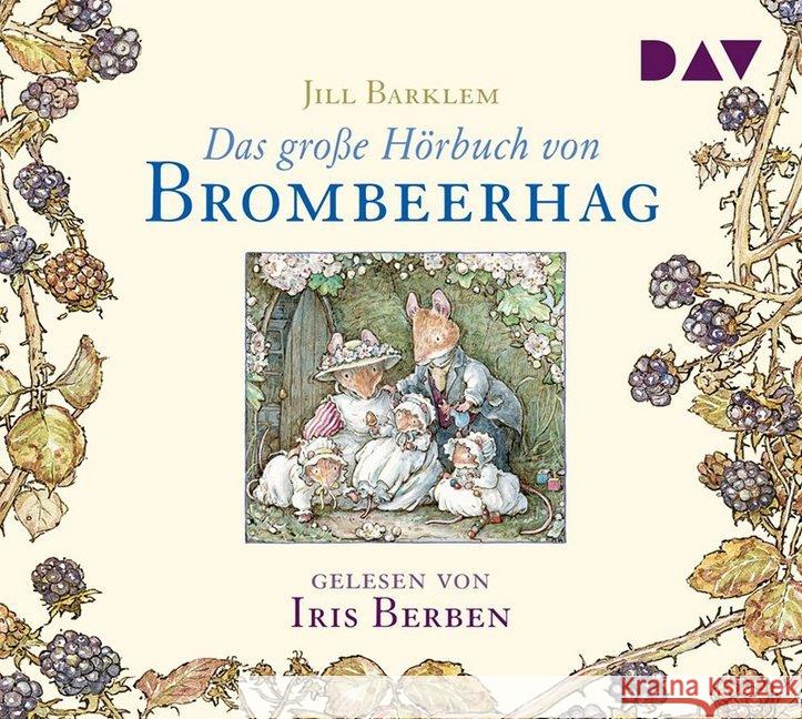 Das große Hörbuch von Brombeerhag, 2 Audio-CDs : Ungekürzte Lesung mit Iris Berben (2 CDs), Lesung. CD Standard Audio Format Barklem, Jill 9783742410344
