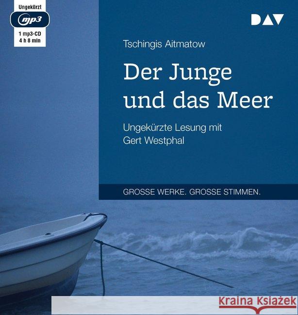Der Junge und das Meer, 1 MP3-CD : Ungekürzte Lesung mit Gert Westphal (1 mp3-CD), Lesung. MP3 Format Aitmatow, Tschingis 9783742410962 Der Audio Verlag, DAV