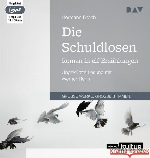 Die Schuldlosen. Roman in elf Erzählungen, 2 MP3-CDs : Ungekürzte Lesung mit Werner Rehm (2 mp3-CDs), Lesung. MP3 Format Broch, Hermann 9783742410986 Der Audio Verlag, DAV