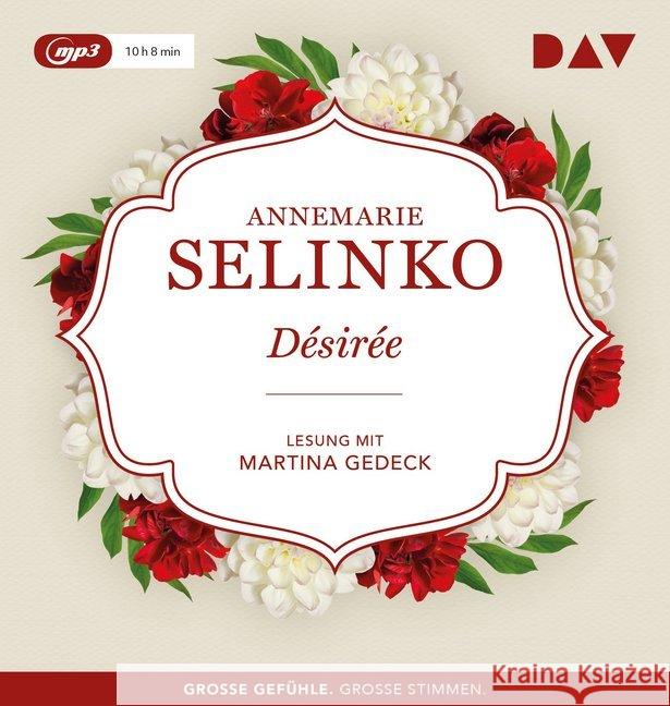 Désirée, 1 MP3-CD : Lesung mit Martina Gedeck (1 mp3-CD), Lesung. MP3 Format Selinko, Annemarie 9783742411143