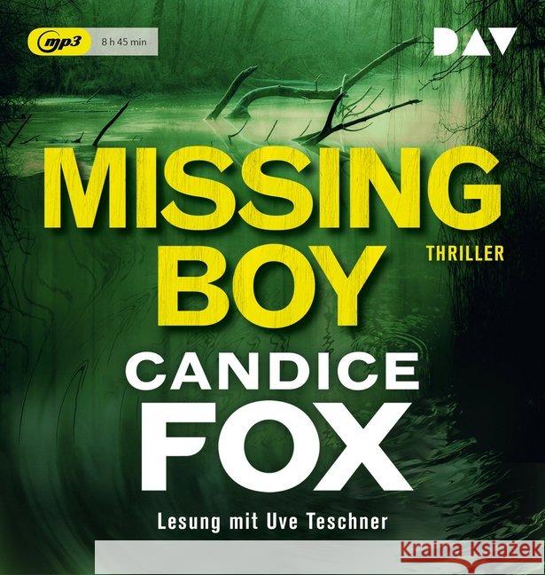 Missing Boy, 1 MP3-CD : Lesung mit Uve Teschner (1 mp3-CD), Lesung. MP3 Format Fox, Candice 9783742412485 Der Audio Verlag, DAV