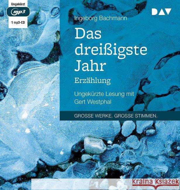 Das dreißigste Jahr, 1 Audio-CD, MP3 : Erzählung. Ungekürzte Lesung mit Gert Westphal (1 mp3-CD), Lesung Bachmann, Ingeborg 9783742413321 Der Audio Verlag, DAV