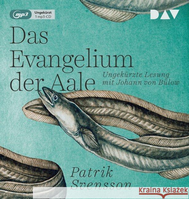 Das Evangelium der Aale, 1 Audio-CD, MP3 : Ungekürzte Lesung Svensson, Patrik 9783742413796 Der Audio Verlag, DAV