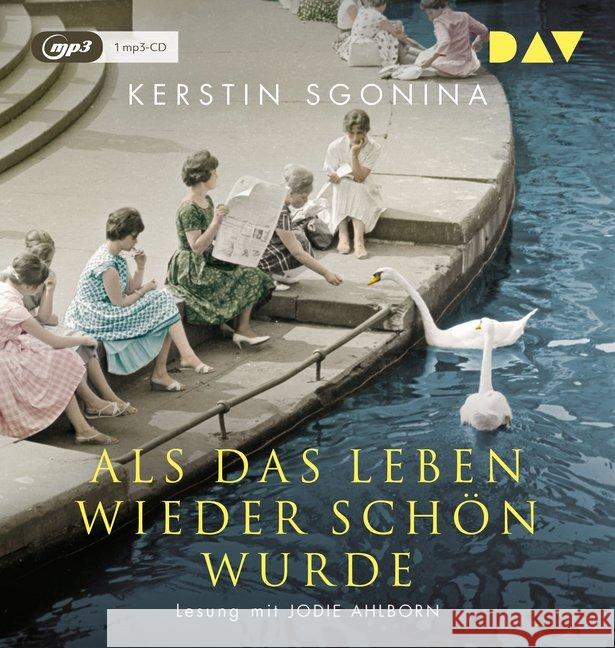 Als das Leben wieder schön wurde, 2 Audio-CD, 2 MP3 Sgonina, Kerstin 9783742413833