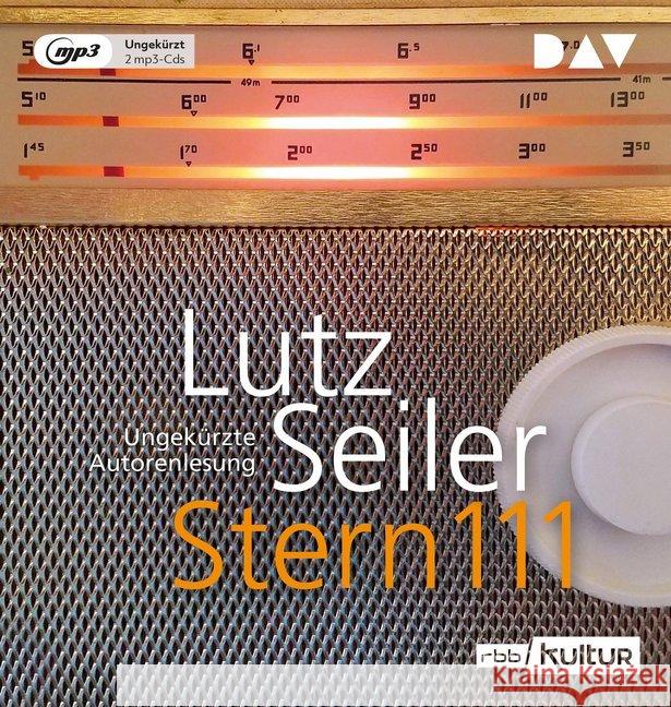 Stern 111, 2 mp3-CDs : Ungekürzte Autorenlesung Seiler, Lutz 9783742414342