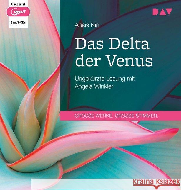 Das Delta der Venus, 2 Audio-CD, MP3 : Ungekürzte Lesung mit Angela Winkler (2 mp3-CDs), Lesung Nin, Anaïs 9783742415318