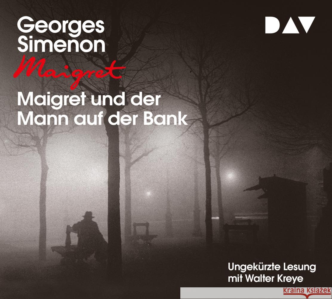 Maigret und der Mann auf der Bank, 4 Audio-CD Simenon, Georges 9783742417305 Der Audio Verlag, DAV