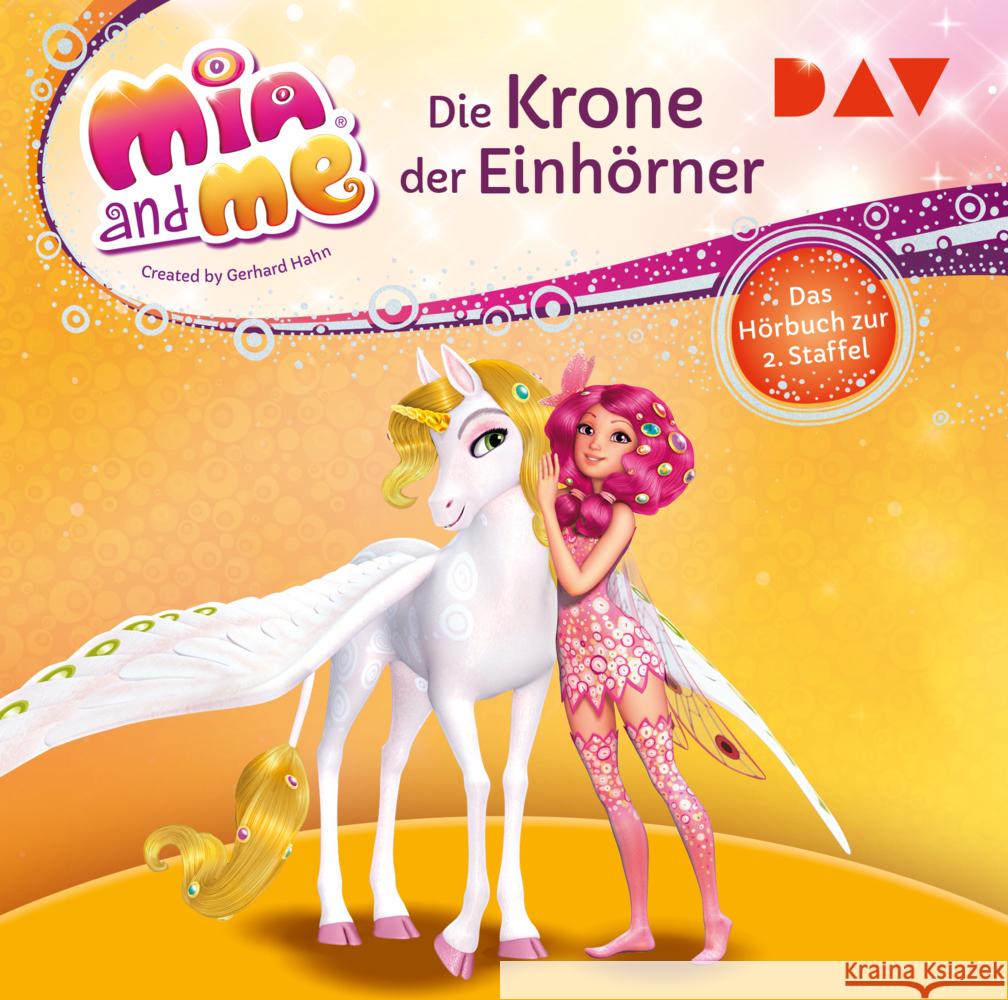 Mia and me: Die Krone der Einhörner - Das Hörbuch zur 2. Staffel, 2 Audio-CD Thilo 9783742418074