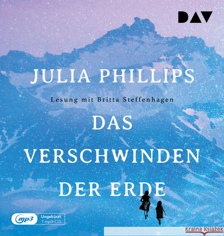 Das Verschwinden der Erde, 1 Audio-CD, 1 MP3 Phillips, Julia 9783742418227