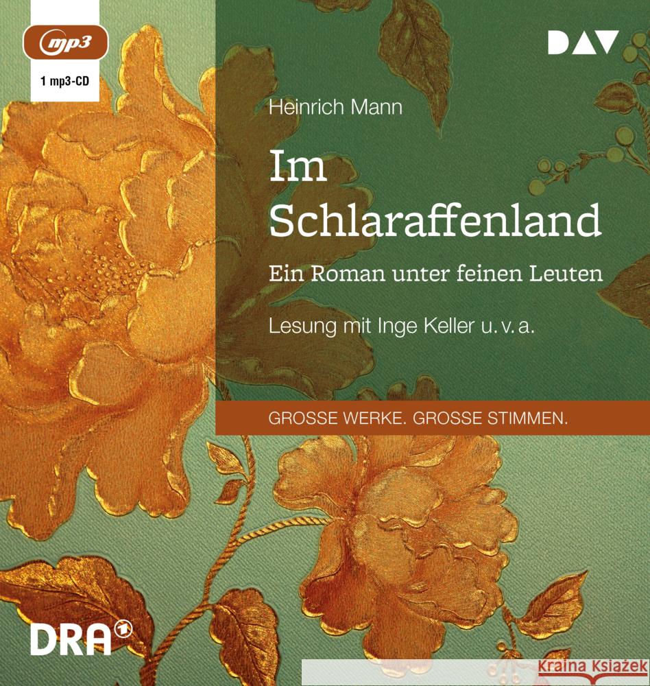 Im Schlaraffenland. Ein Roman unter feinen Leuten, 1 Audio-CD, 1 MP3 Mann, Heinrich 9783742418289 Der Audio Verlag, DAV