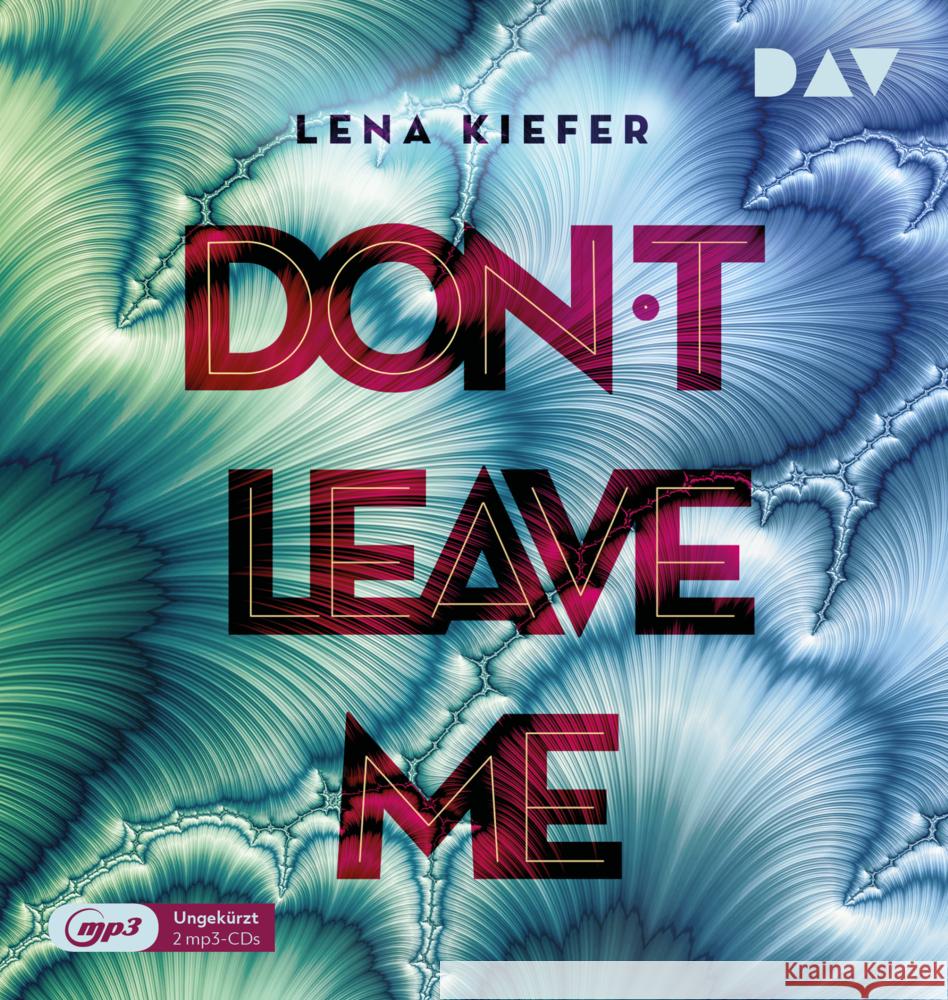 Don't LEAVE me. Tl.3, 2 Audio-CD, 2 MP3 Kiefer, Lena 9783742418852